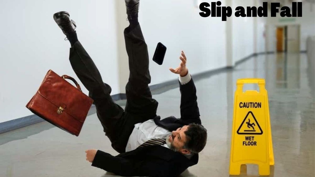 Slip and Fall