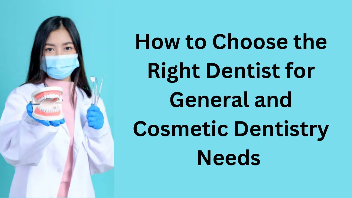 general and cosmetic dentistry